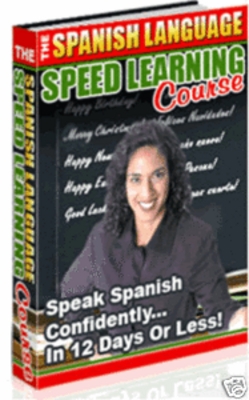 Product picture The Spanish Language Speed Learning Course: Speak Spanish Co